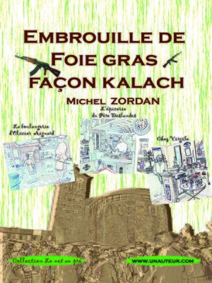 cover image of Embrouilles de foie gras, façon kalach